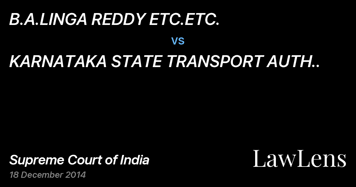 Preview image for B.A.LINGA REDDY ETC.ETC. vs. KARNATAKA STATE TRANSPORT AUTH..