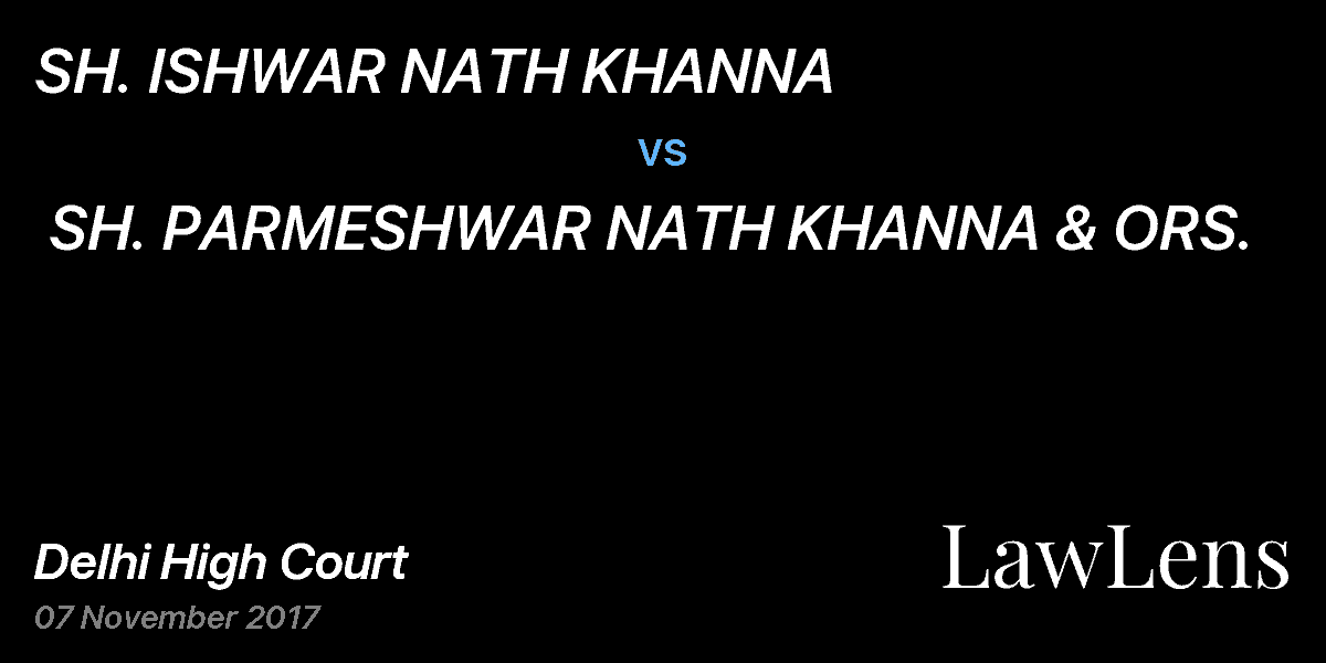 Preview image for SH. ISHWAR NATH KHANNA vs. SH. PARMESHWAR NATH KHANNA & ORS.