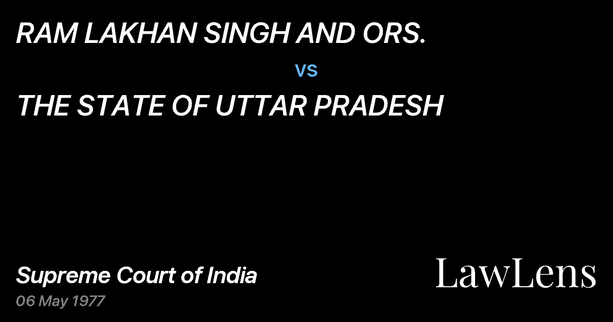 Preview image for RAM LAKHAN SINGH AND ORS. vs. THE STATE OF UTTAR PRADESH
