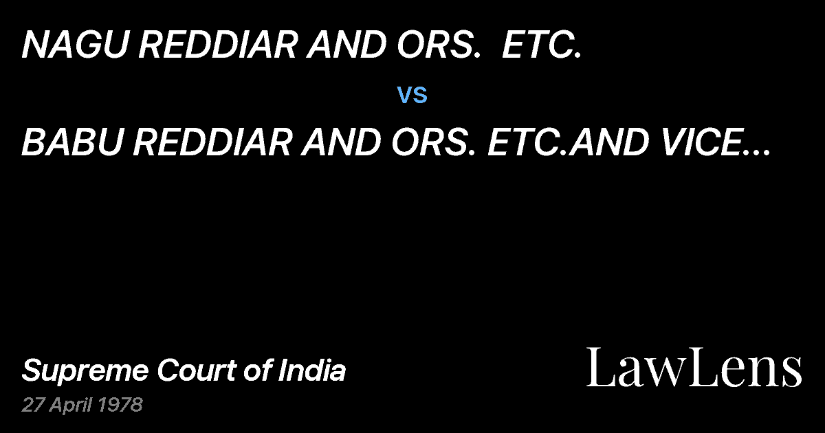 Preview image for NAGU REDDIAR AND ORS.  ETC. vs. BABU REDDIAR AND ORS.  ETC.AND VICE VERSA