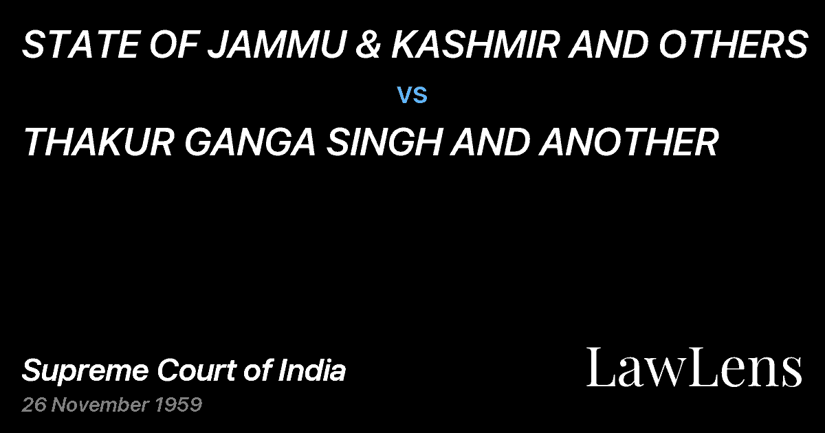 Preview image for STATE OF JAMMU & KASHMIR AND OTHERS vs. THAKUR GANGA SINGH AND ANOTHER