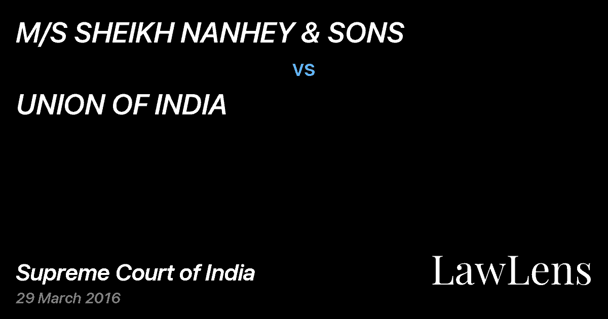Preview image for M/S SHEIKH NANHEY & SONS vs. UNION OF INDIA