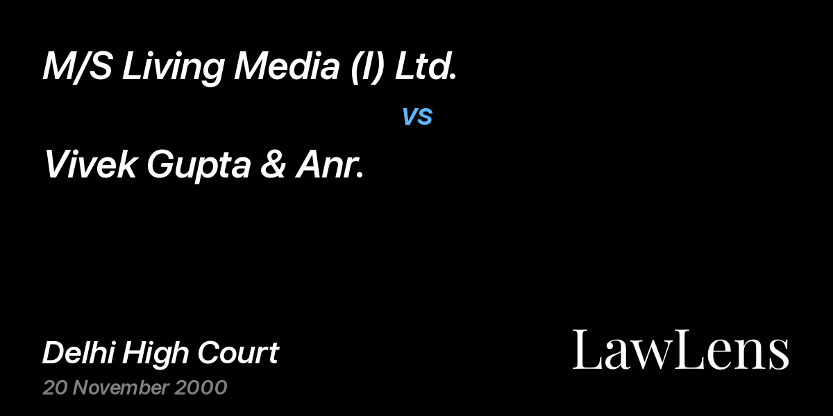 Preview image for M/S Living Media (I) Ltd. vs. Vivek Gupta & Anr.