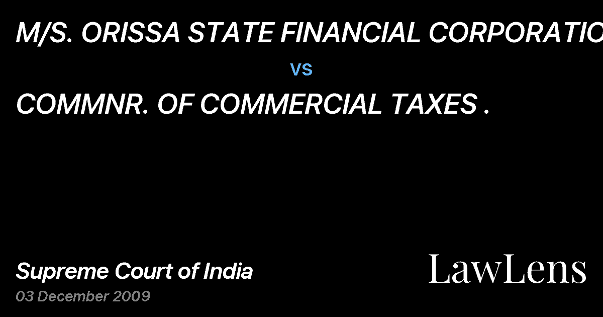 Preview image for M/S. ORISSA STATE FINANCIAL CORPORATION vs. COMMNR. OF COMMERCIAL TAXES .