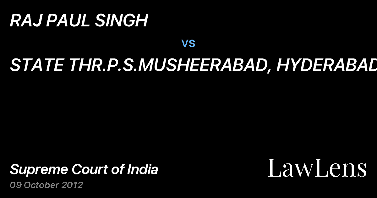 Preview image for RAJ PAUL SINGH vs. STATE THR.P.S.MUSHEERABAD, HYDERABAD