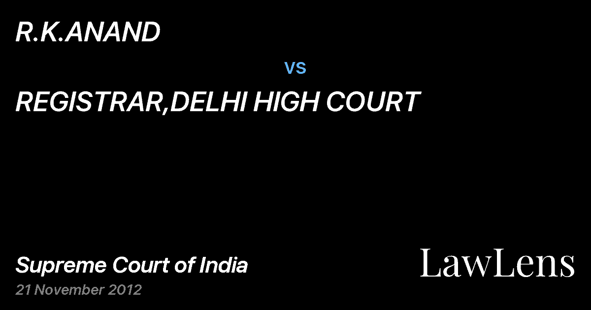 Preview image for R.K.ANAND vs. REGISTRAR,DELHI HIGH COURT