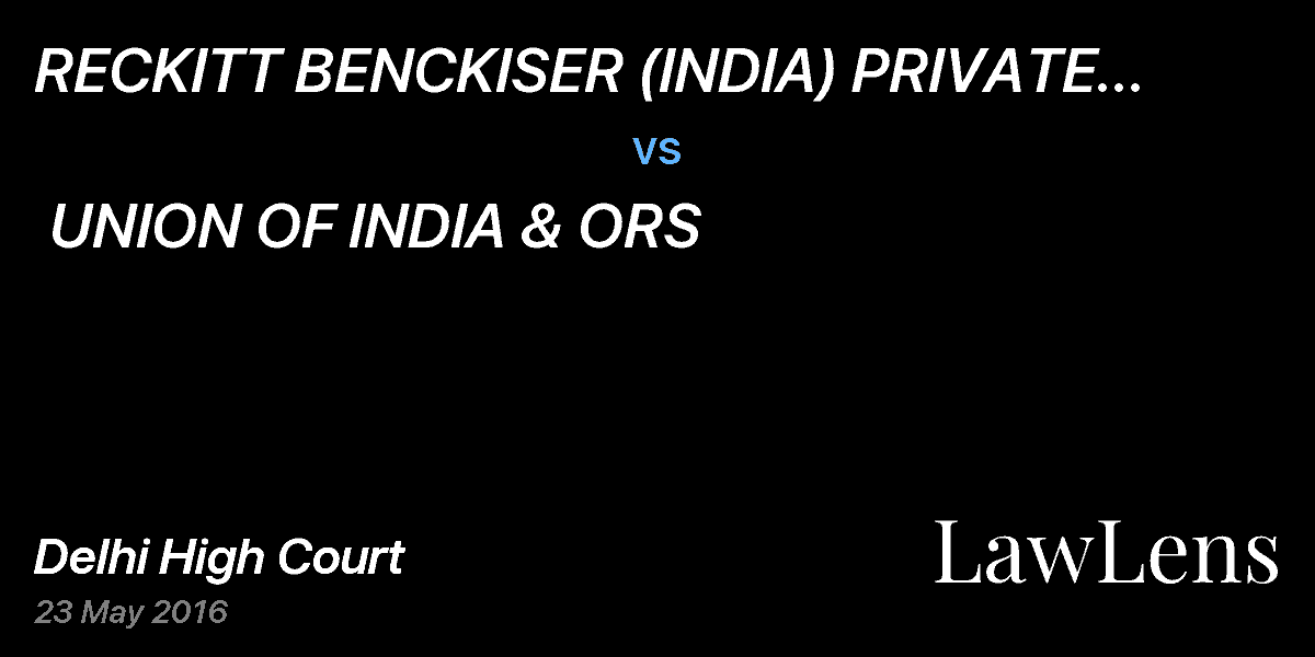 Preview image for RECKITT BENCKISER (INDIA) PRIVATE LIMITED & ANR  vs.  UNION OF INDIA & ORS