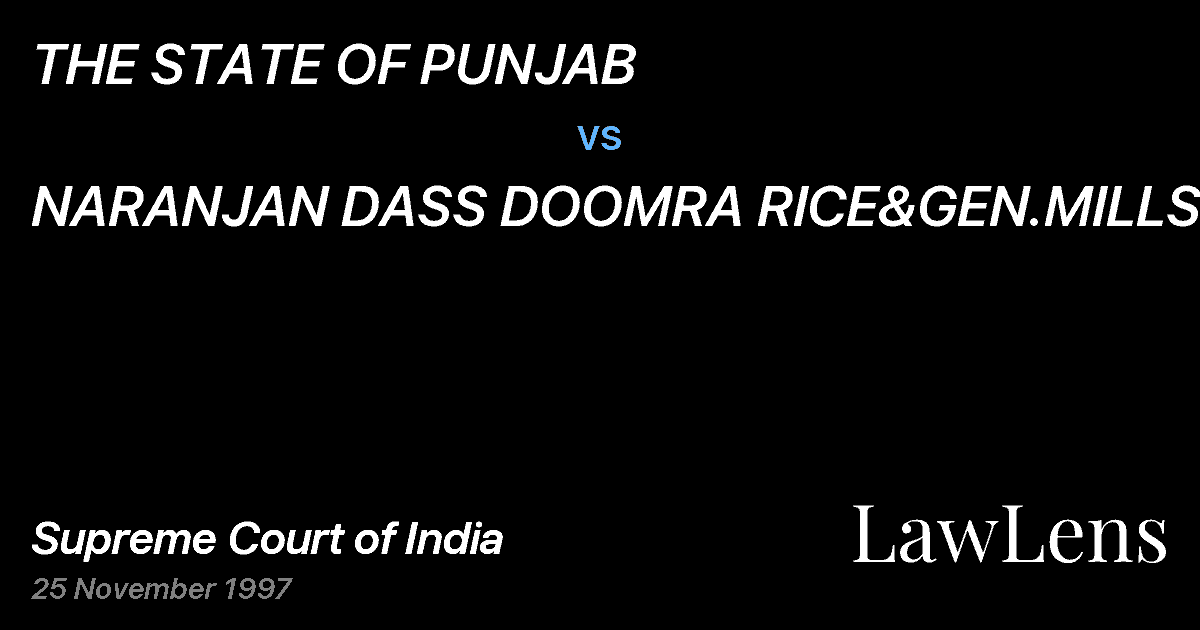 Preview image for THE STATE OF PUNJAB vs. NARANJAN DASS DOOMRA RICE&GEN.MILLS &ORS