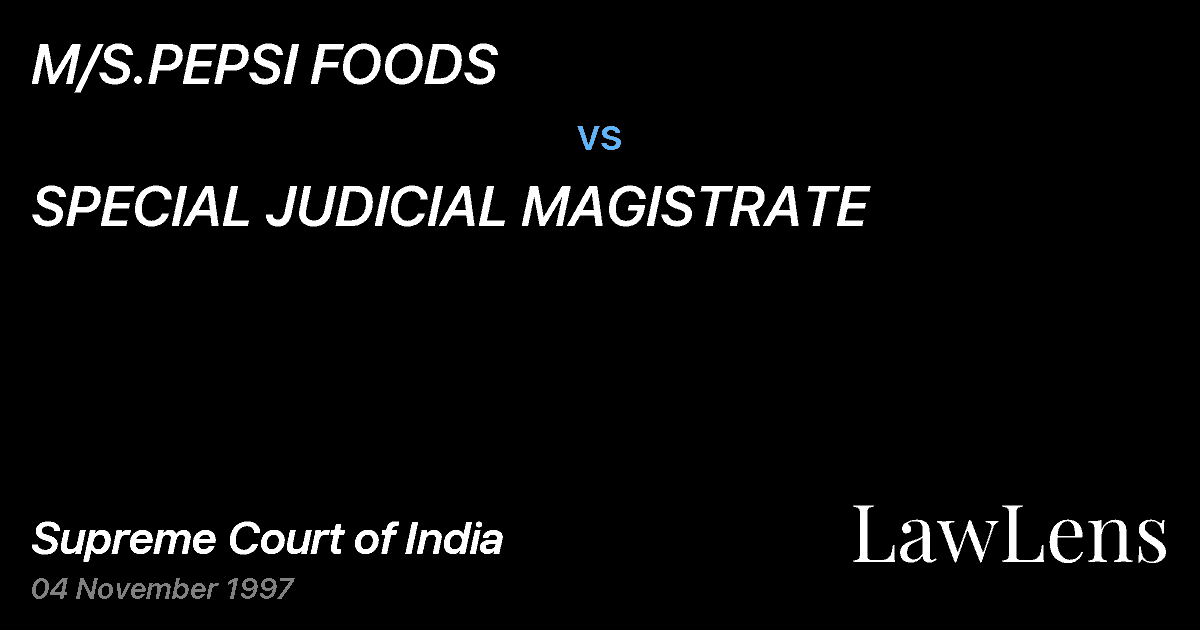 Preview image for M/S.PEPSI FOODS vs. SPECIAL JUDICIAL MAGISTRATE