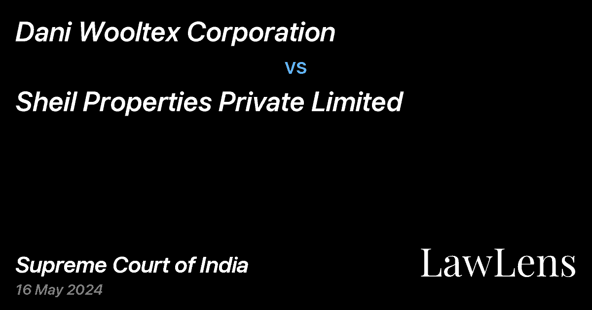 Preview image for Dani Wooltex Corporation vs. Sheil Properties Private Limited