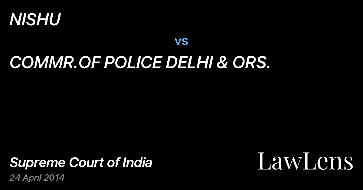 Preview image for NISHU vs. COMMR.OF POLICE DELHI & ORS.