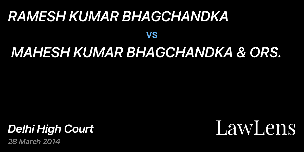 Preview image for RAMESH KUMAR BHAGCHANDKA  vs.  MAHESH KUMAR BHAGCHANDKA & ORS.