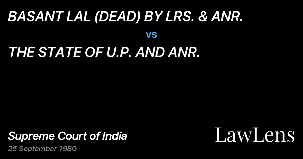 Preview image for BASANT LAL (DEAD) BY LRS. & ANR. vs. THE STATE OF U.P. AND ANR.