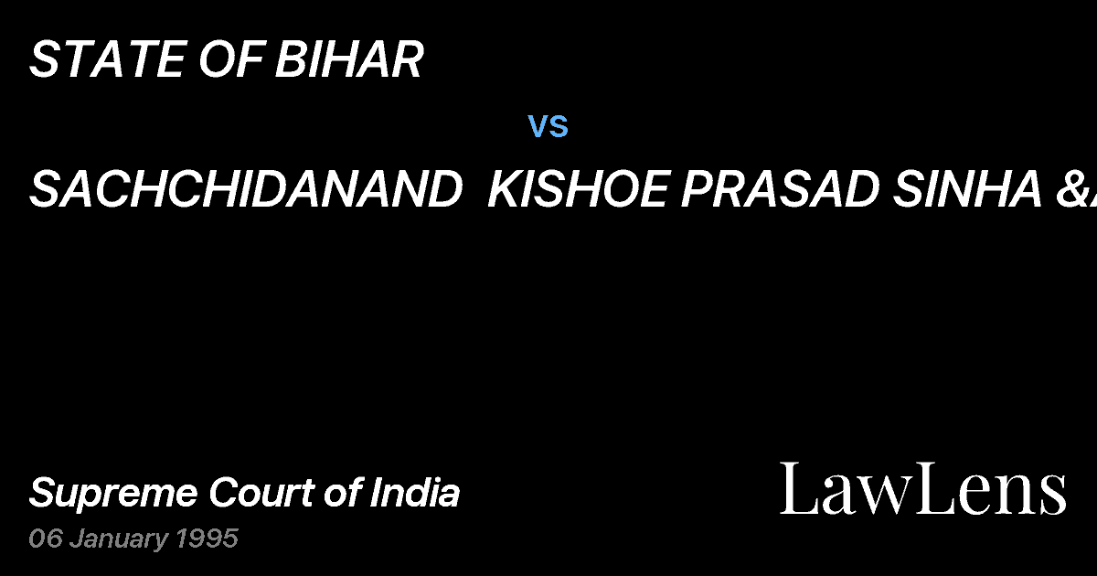 Preview image for STATE OF BIHAR vs. SACHCHIDANAND  KISHOE PRASAD SINHA &ANR
