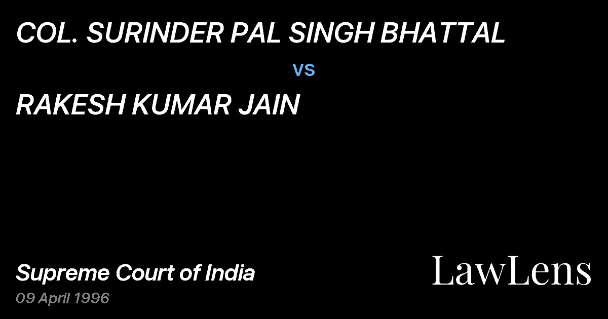 Preview image for COL. SURINDER PAL SINGH BHATTAL vs. RAKESH KUMAR JAIN