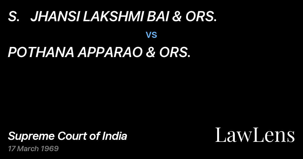 Preview image for S.   JHANSI LAKSHMI BAI & ORS. vs. POTHANA APPARAO & ORS.