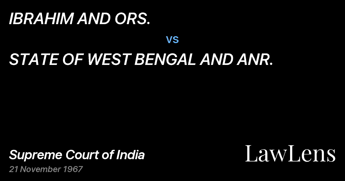 Preview image for IBRAHIM AND ORS. vs. STATE OF WEST BENGAL AND ANR.