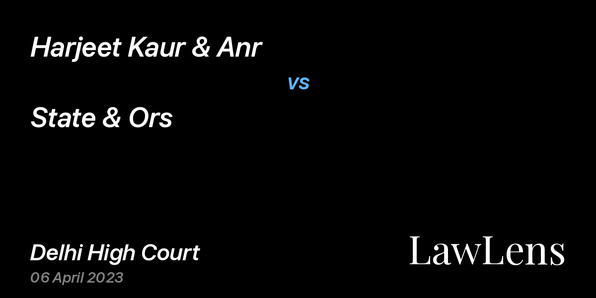 Preview image for Harjeet Kaur & Anr vs. State & Ors
