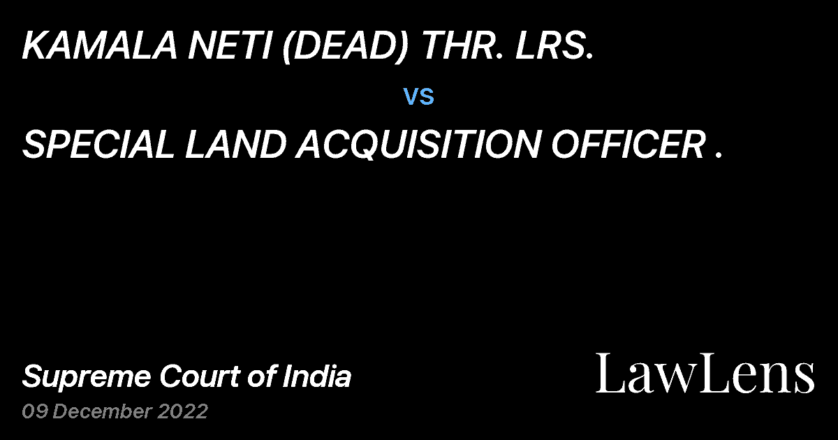 Preview image for KAMALA NETI (DEAD) THR. LRS. vs. SPECIAL LAND ACQUISITION OFFICER .