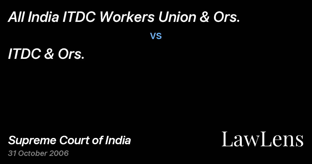 Preview image for All India ITDC Workers Union & Ors. vs. ITDC & Ors.