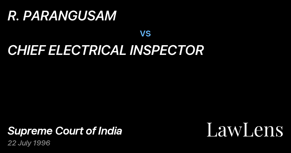 Preview image for R. PARANGUSAM vs. CHIEF ELECTRICAL INSPECTOR
