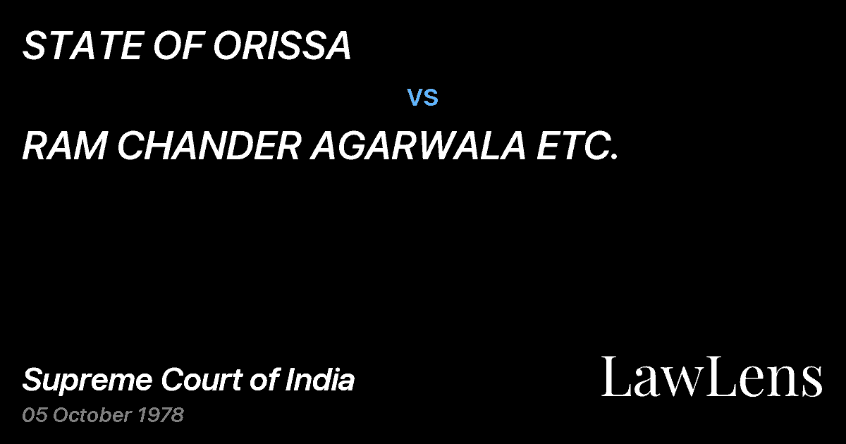 Preview image for STATE OF ORISSA vs. RAM CHANDER AGARWALA ETC.