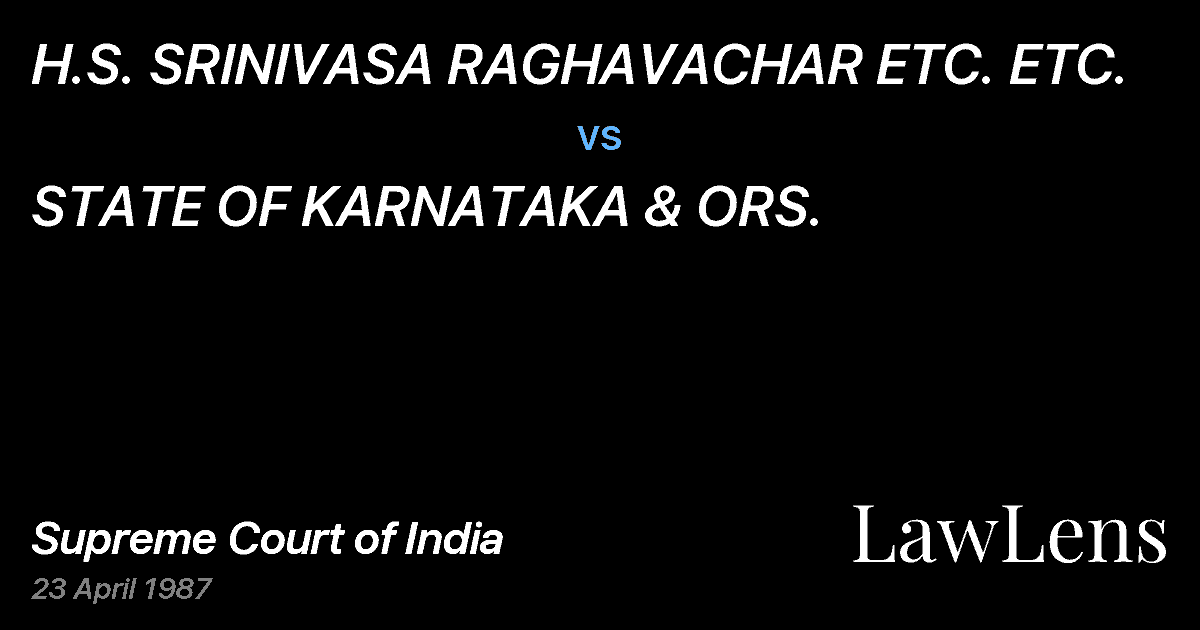 Preview image for H.S. SRINIVASA RAGHAVACHAR ETC. ETC. vs. STATE OF KARNATAKA & ORS.