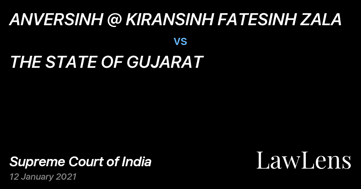 Preview image for ANVERSINH @ KIRANSINH FATESINH ZALA vs. THE STATE OF GUJARAT
