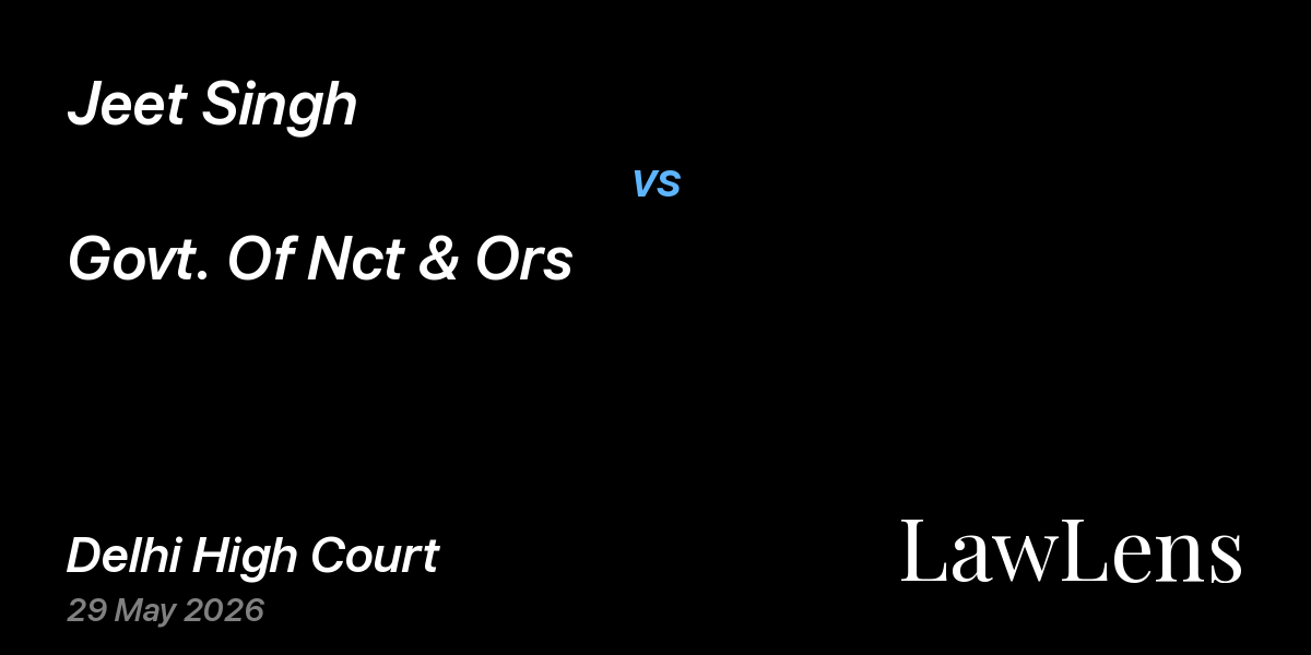 Preview image for Jeet Singh vs. Govt. Of Nct & Ors