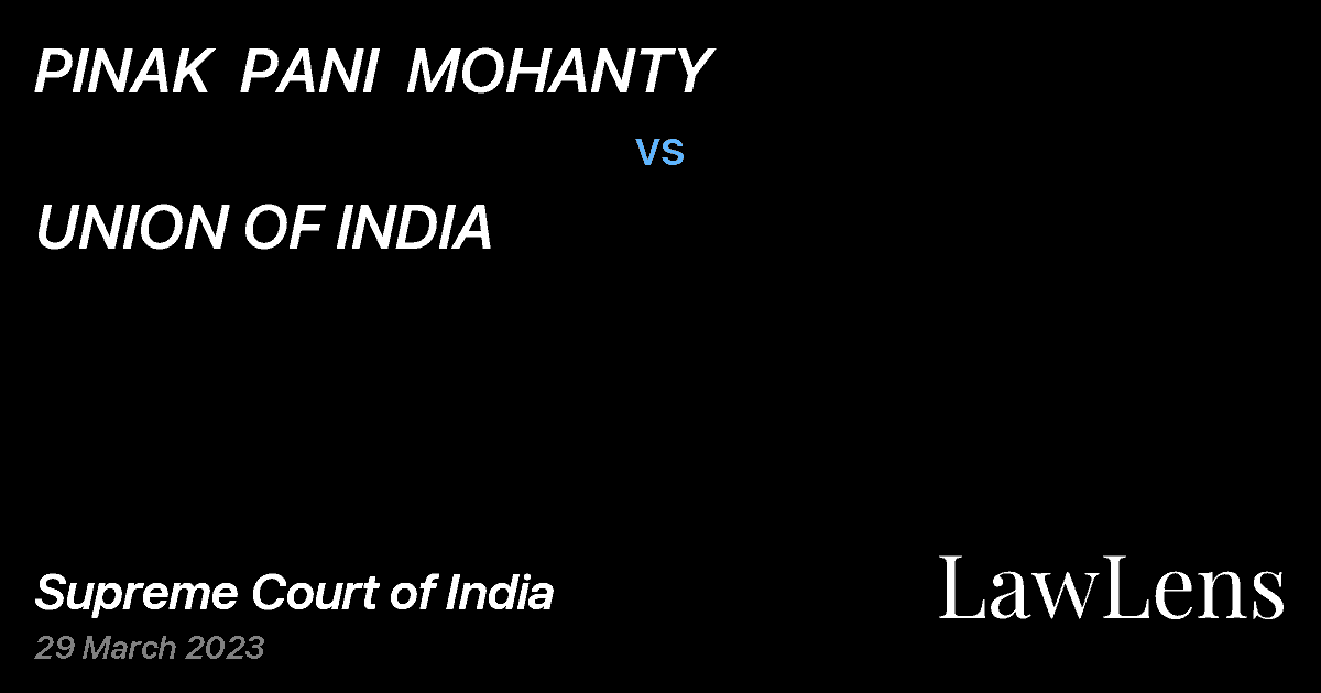 Preview image for PINAK  PANI  MOHANTY vs. UNION OF INDIA