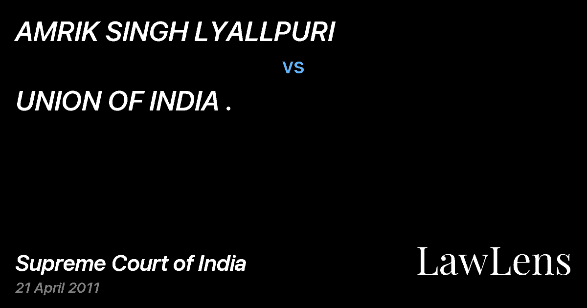 Preview image for AMRIK SINGH LYALLPURI vs. UNION OF INDIA .