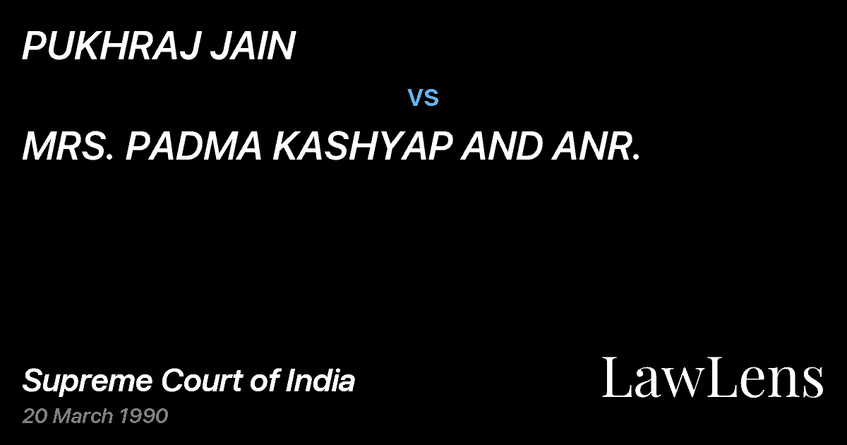 Preview image for PUKHRAJ JAIN vs. MRS. PADMA KASHYAP AND ANR.