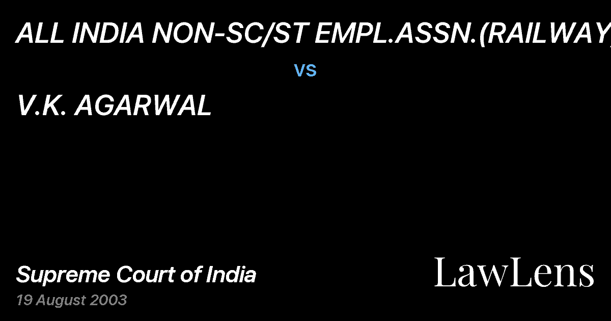 Preview image for ALL INDIA NON-SC/ST EMPL.ASSN.(RAILWAY) vs. V.K. AGARWAL