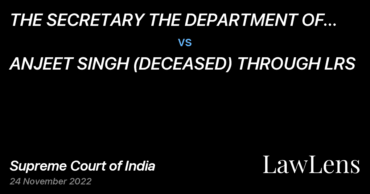 Preview image for THE SECRETARY THE DEPARTMENT OF LAND AND BUILDING vs. ANJEET SINGH (DECEASED) THROUGH LRS