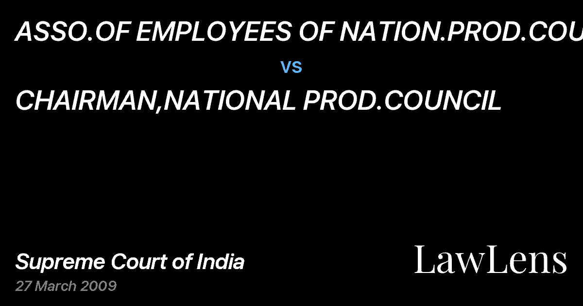 Preview image for ASSO.OF EMPLOYEES OF NATION.PROD.COUNCIL vs. CHAIRMAN,NATIONAL PROD.COUNCIL