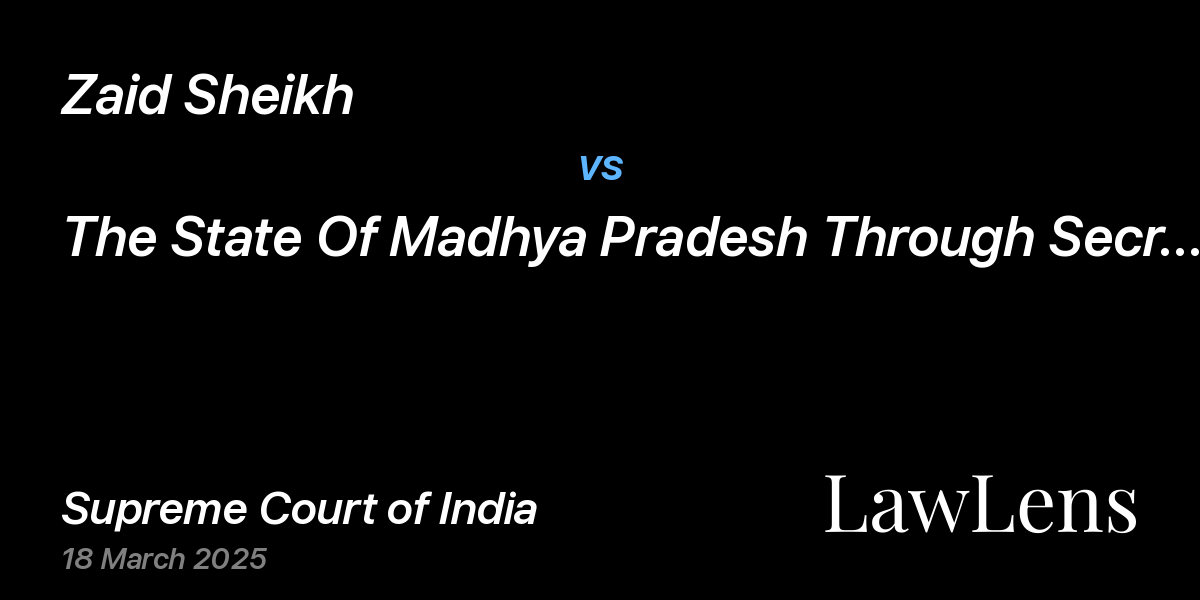 Preview image for Zaid Sheikh vs. The State Of Madhya Pradesh Through Secretary