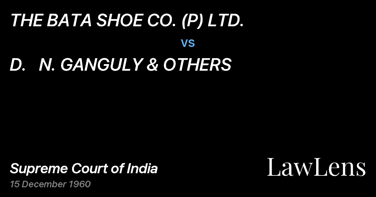 Preview image for THE BATA SHOE CO. (P) LTD. vs. D.   N. GANGULY & OTHERS