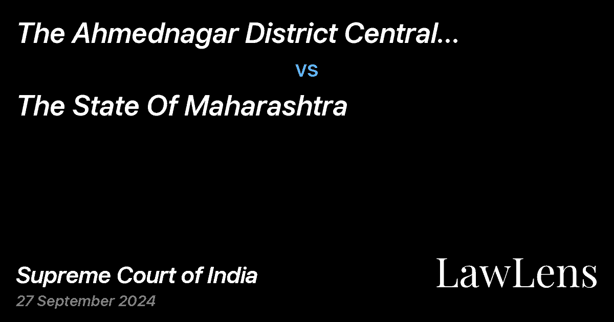 Preview image for THE AHMEDNAGAR DISTRICT CENTRAL COOPERATIVE BANK LTD vs. THE STATE OF MAHARASHTRA