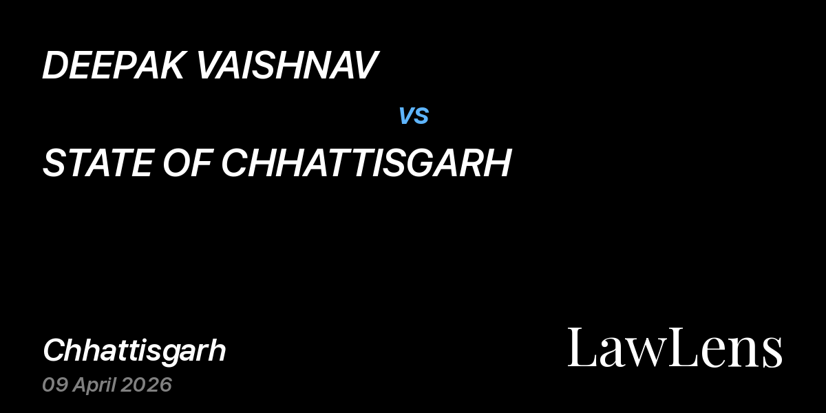 Preview image for DEEPAK VAISHNAV vs. STATE OF CHHATTISGARH