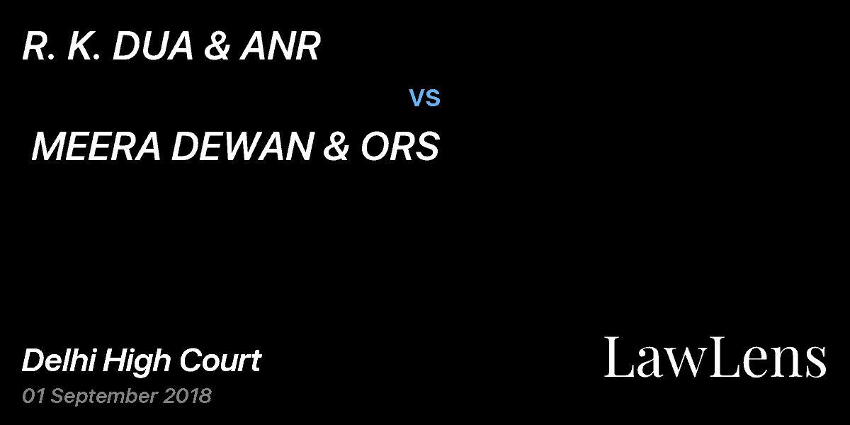 Preview image for R. K. DUA & ANR vs. MEERA DEWAN & ORS