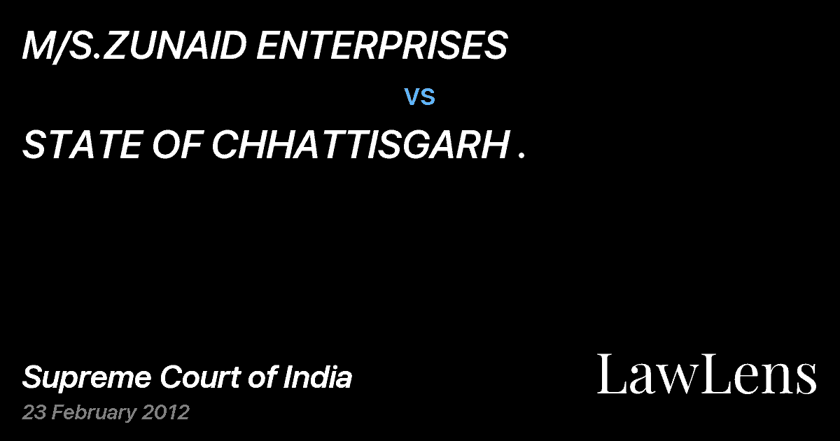 Preview image for M/S.ZUNAID ENTERPRISES vs. STATE OF CHHATTISGARH .