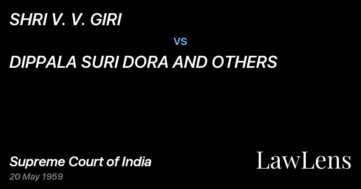 Preview image for SHRI V. V. GIRI vs. DIPPALA SURI DORA AND OTHERS