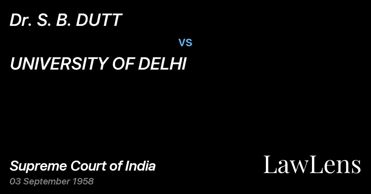 Preview image for Dr. S. B. DUTT vs. UNIVERSITY OF DELHI