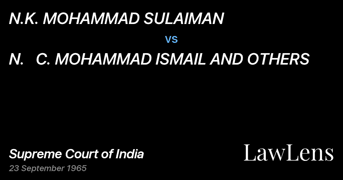 Preview image for N.K. MOHAMMAD SULAIMAN vs. N.   C. MOHAMMAD ISMAIL AND OTHERS