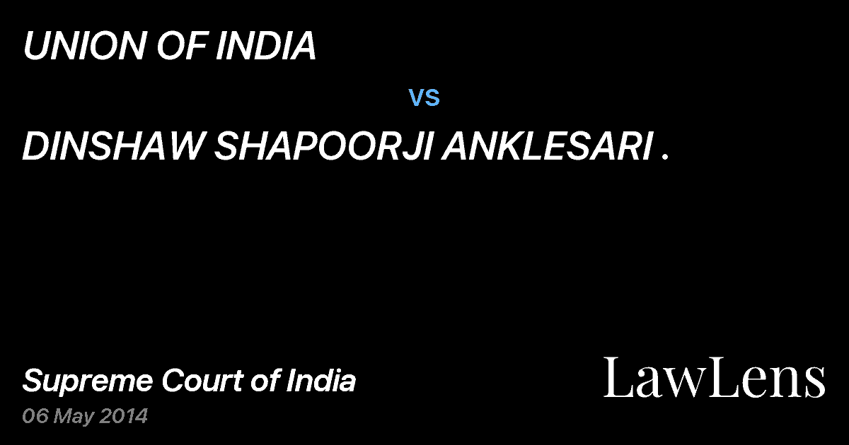 Preview image for UNION OF INDIA vs. DINSHAW SHAPOORJI ANKLESARI .