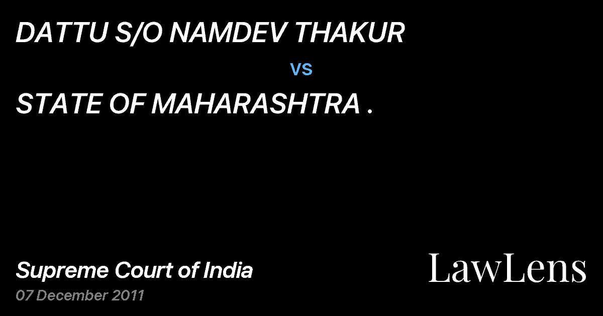 Preview image for DATTU S/O NAMDEV THAKUR vs. STATE OF MAHARASHTRA .