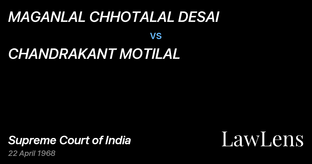 Preview image for MAGANLAL CHHOTALAL DESAI vs. CHANDRAKANT MOTILAL