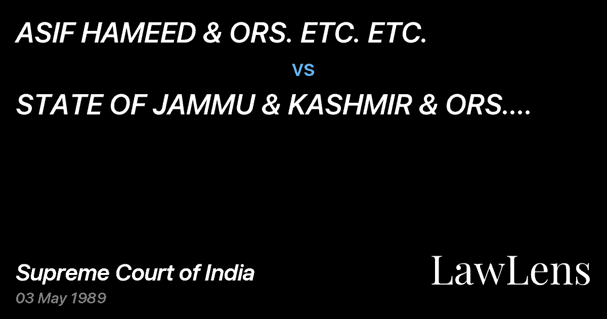 Preview image for ASIF HAMEED & ORS. ETC. ETC. vs. STATE OF JAMMU & KASHMIR & ORS. ETC. ETC.