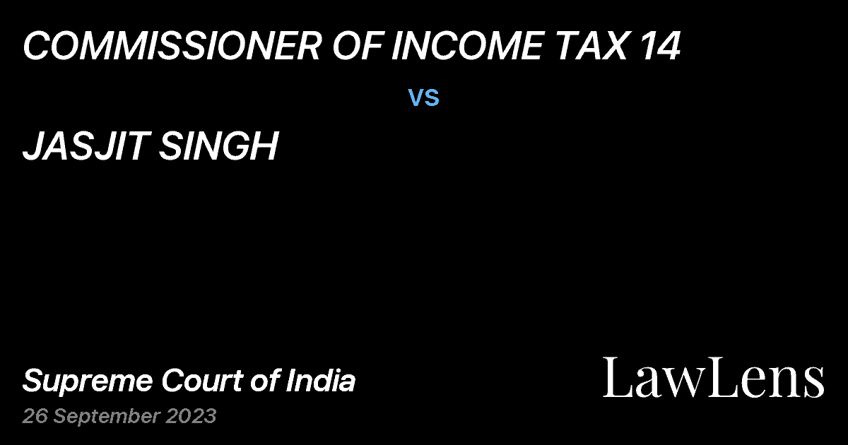 Preview image for COMMISSIONER OF INCOME TAX 14 vs. JASJIT SINGH