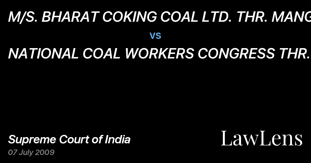 Preview image for M/S. BHARAT COKING COAL LTD. THR. MANGT. vs. NATIONAL COAL WORKERS CONGRESS THR. V.P.